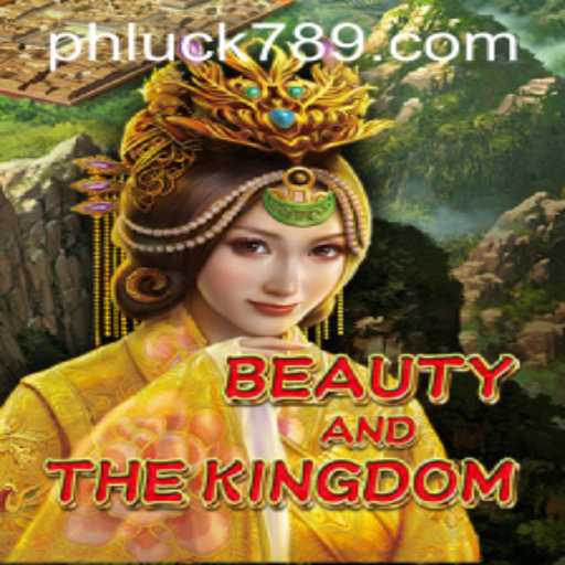 Discovering BeautyAndTheKingdom: An Epic Fantasy Adventure Enriched by LUCK789.COM