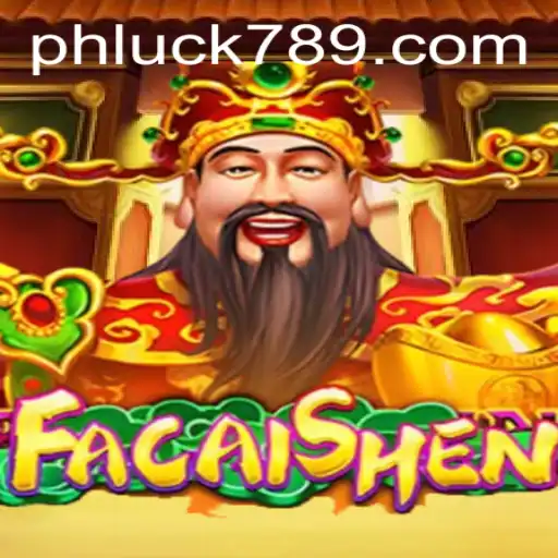 FaCaiShen: Exploring the Exciting World of LUCK789.COM's Newest Game
