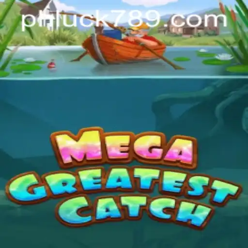 MegaGreatestCatch: The Ultimate Game for Thrill Seekers