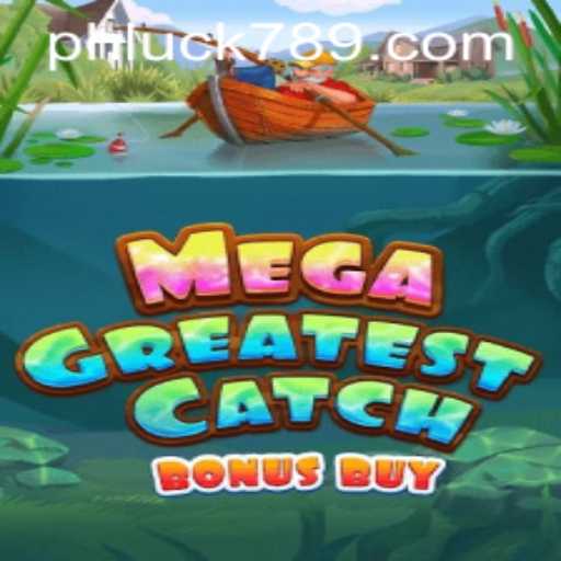 MegaGreatestCatchBonusBuy: Exploring the Latest Adventure in Online Gaming